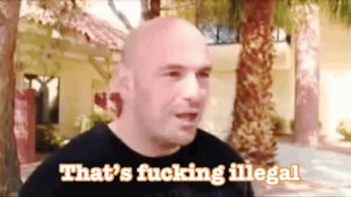 that-s-illegal-dana-white-em79ait8uquqacx2